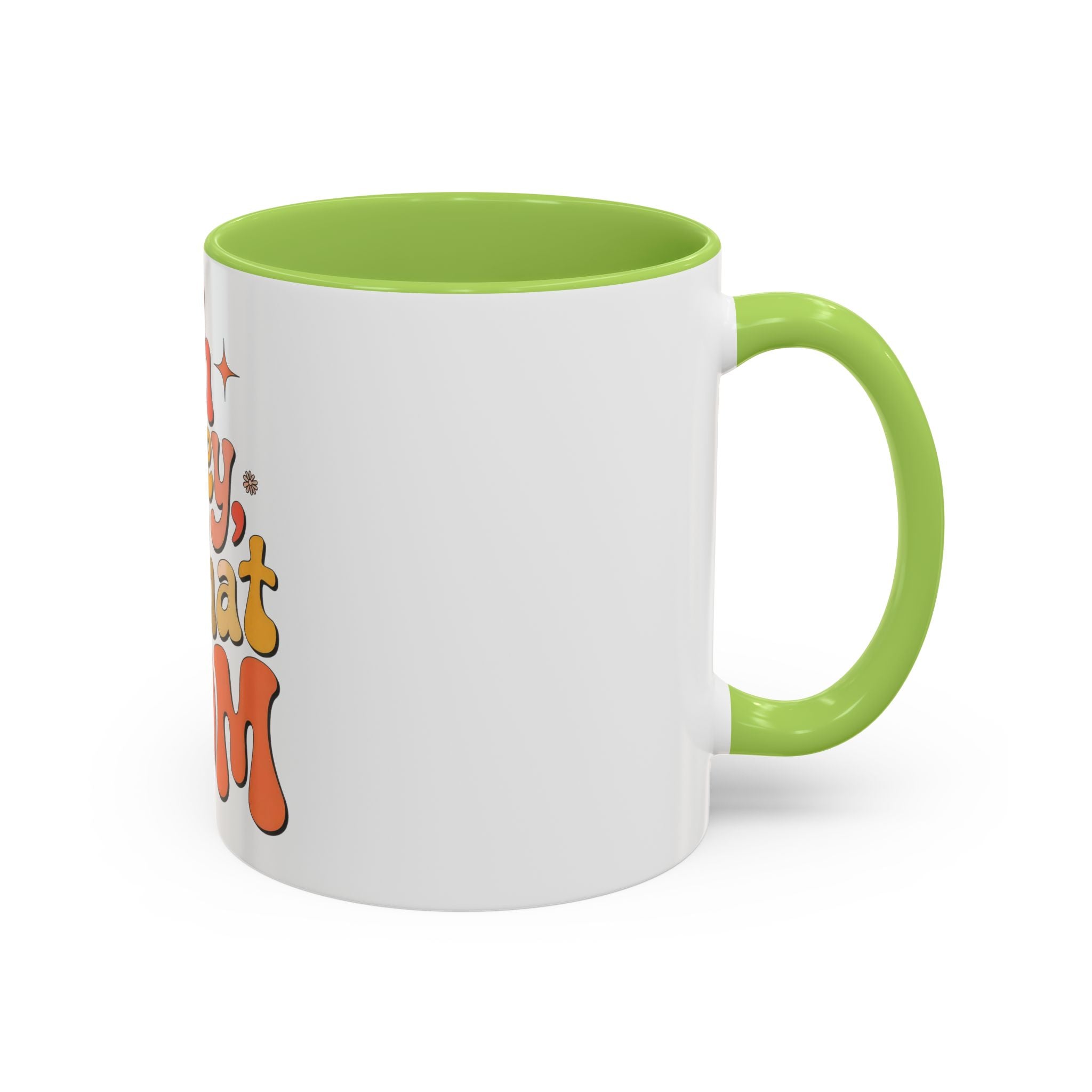 Oh Honey, I That Mom Accent Coffee Mug — Retro Funny Mom Gift (11/15 oz)