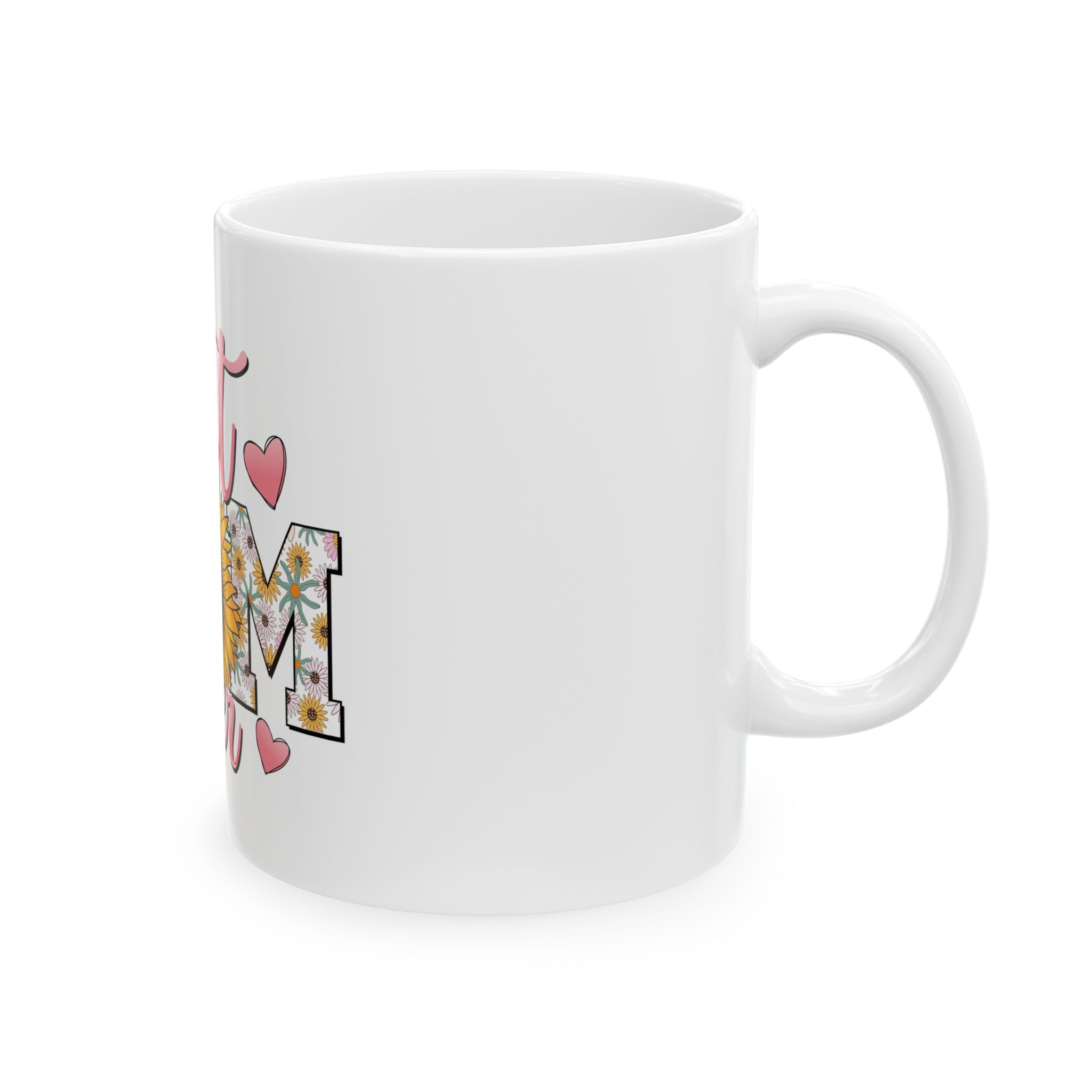 Best Mom Ever Sunflower Ceramic Mug — Mother’s Day Gift, Floral 11oz/15oz Coffee Cup