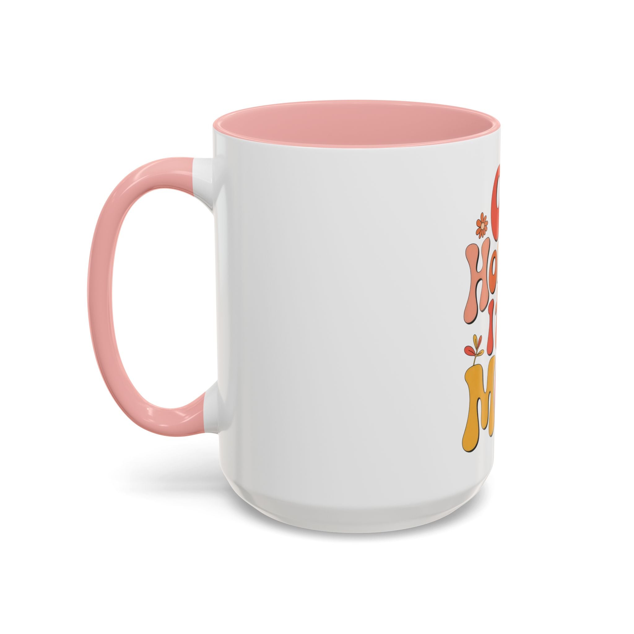 Oh Honey, I That Mom Accent Coffee Mug — Retro Funny Mom Gift (11/15 oz)