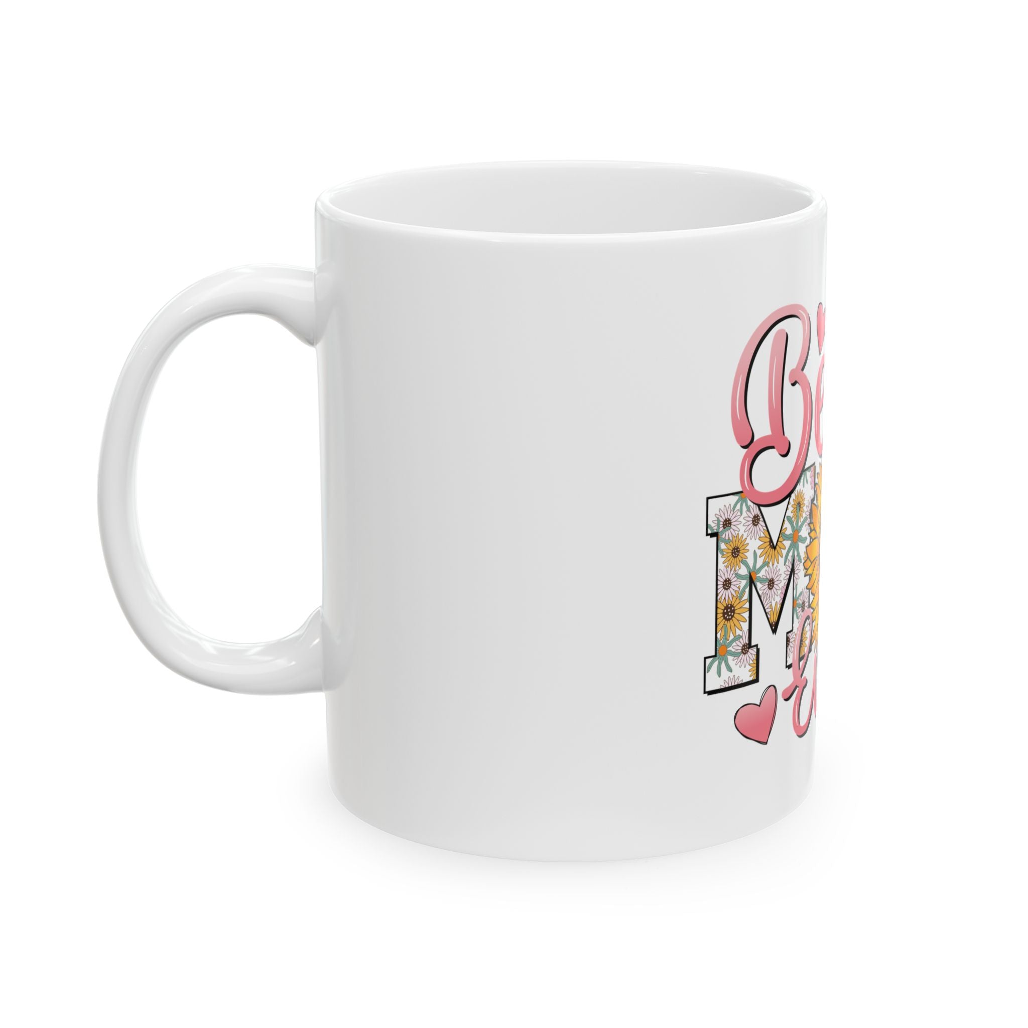 Best Mom Ever Sunflower Ceramic Mug — Mother’s Day Gift, Floral 11oz/15oz Coffee Cup