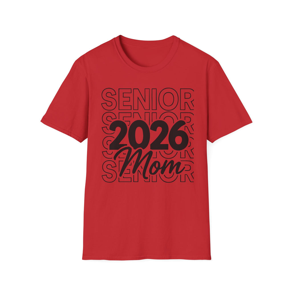 2026 Senior Mom T-Shirt — Proud Mom of Class of 2026 Graduation Tee