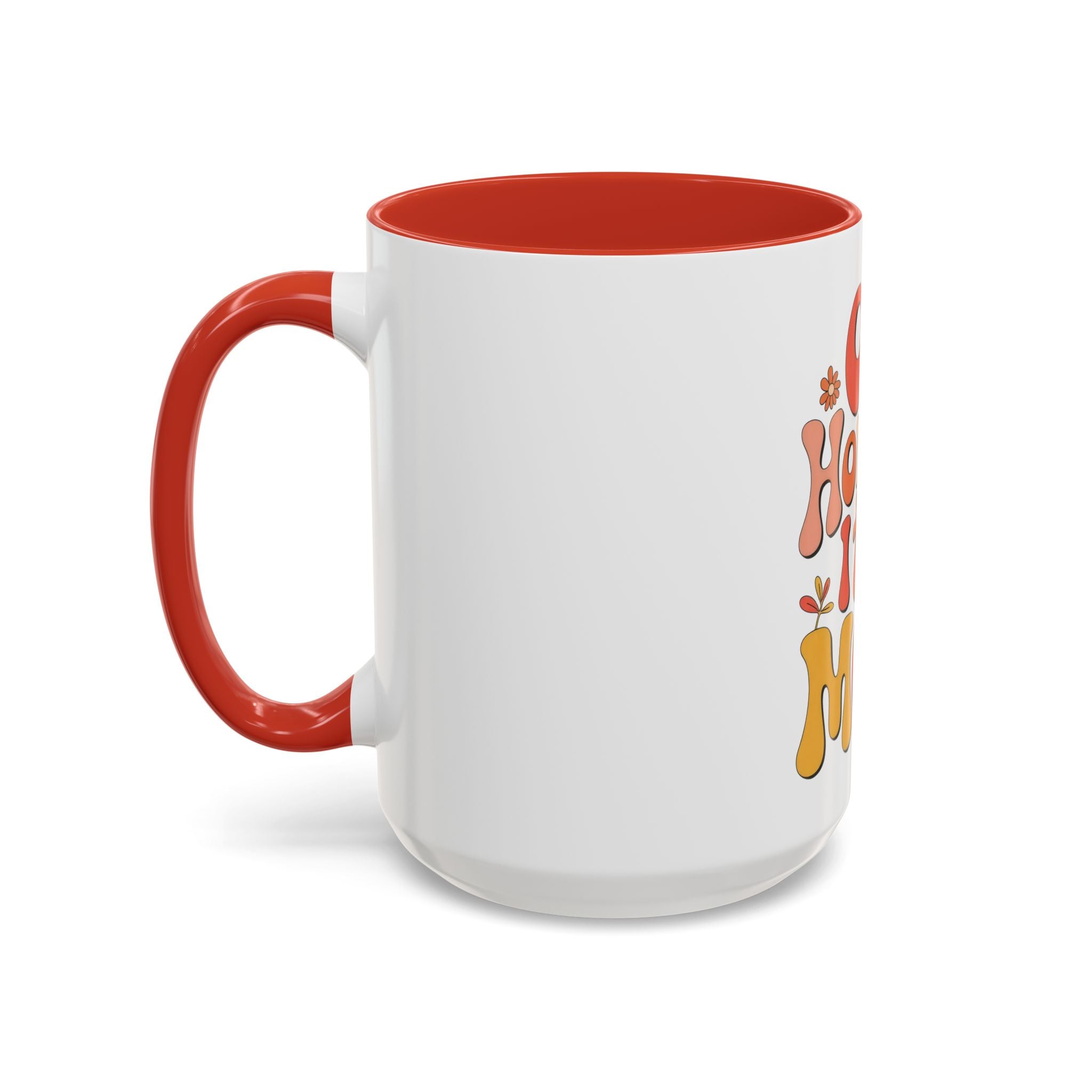 Oh Honey, I That Mom Accent Coffee Mug — Retro Funny Mom Gift (11/15 oz)