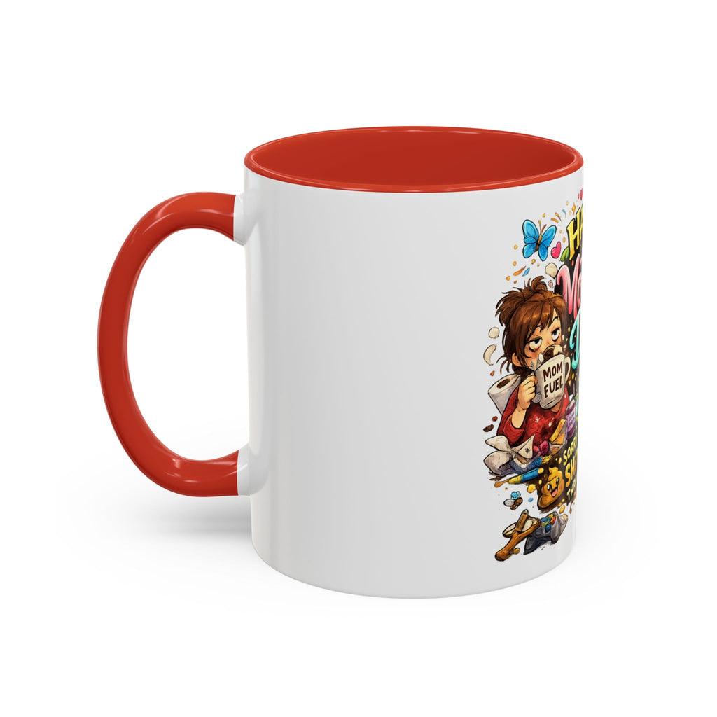 Mother's Day Coffee Mug — "Happy Mother's Day! Sorry for All the Sh*t" Funny Ceramic Accent Mug