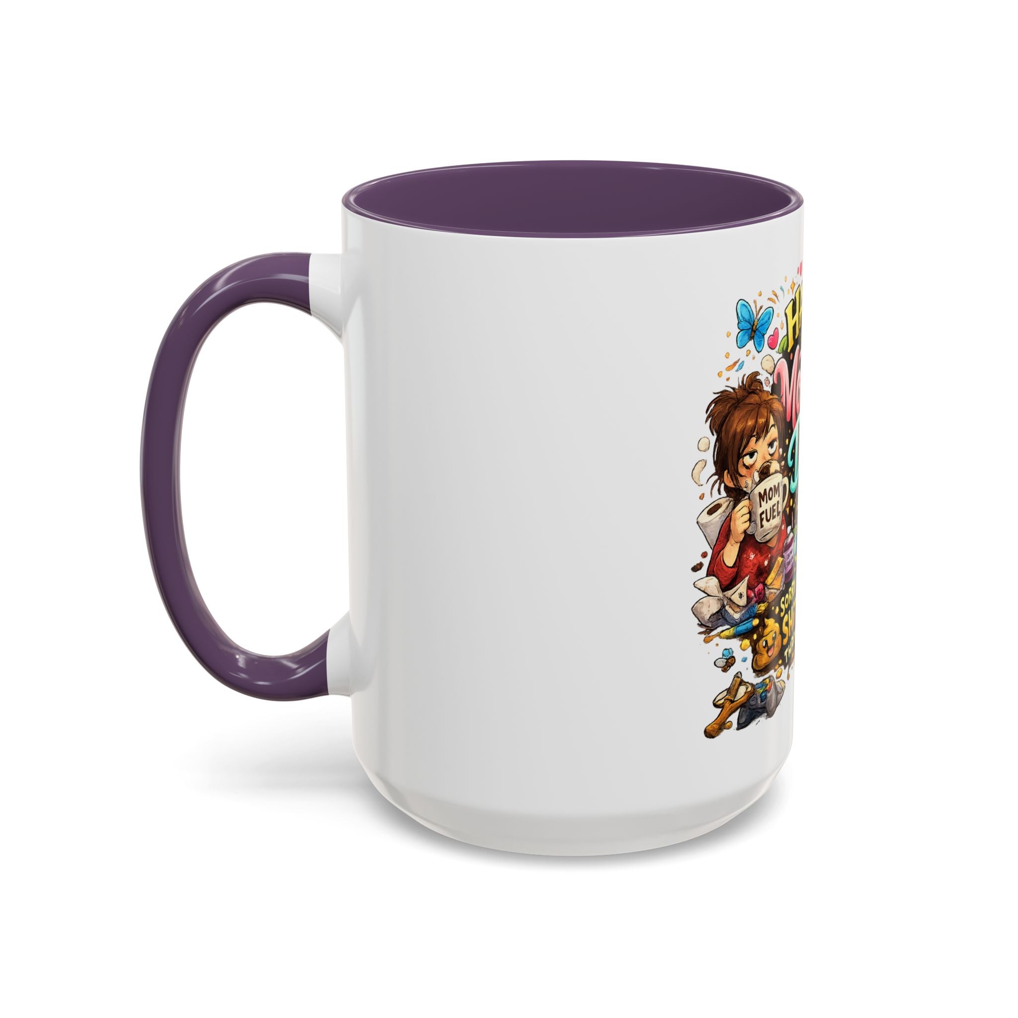 Mother's Day Coffee Mug — "Happy Mother's Day! Sorry for All the Sh*t" Funny Ceramic Accent Mug