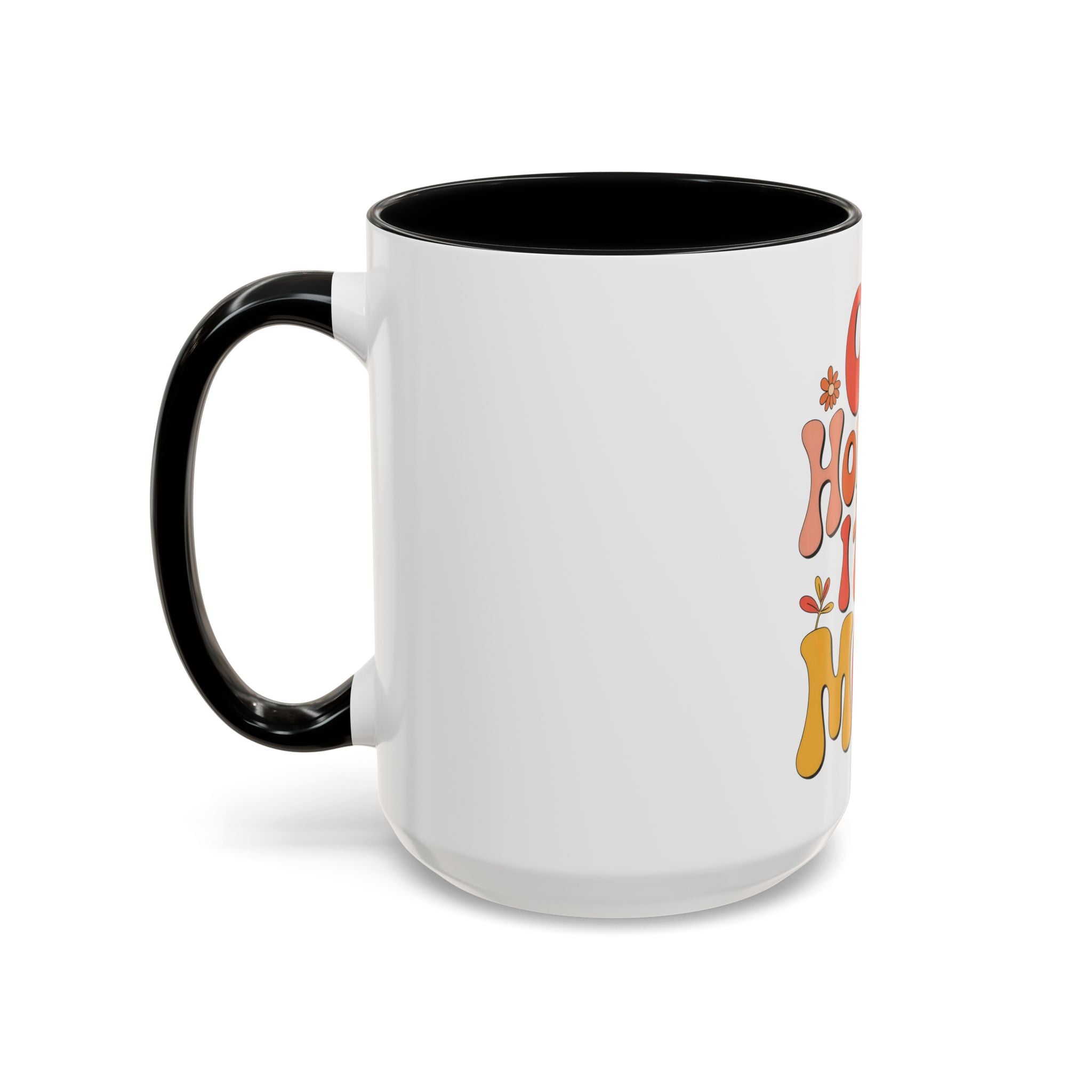 Oh Honey, I That Mom Accent Coffee Mug — Retro Funny Mom Gift (11/15 oz)