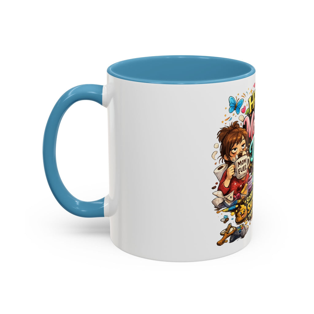 Mother's Day Coffee Mug — "Happy Mother's Day! Sorry for All the Sh*t" Funny Ceramic Accent Mug