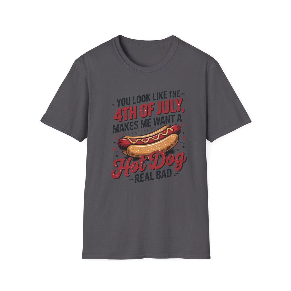 4th of July Hot Dog T-Shirt — 'You Look Like the 4th of July Makes Me Want a Hot Dog Real Bad' Patriotic BBQ Tee