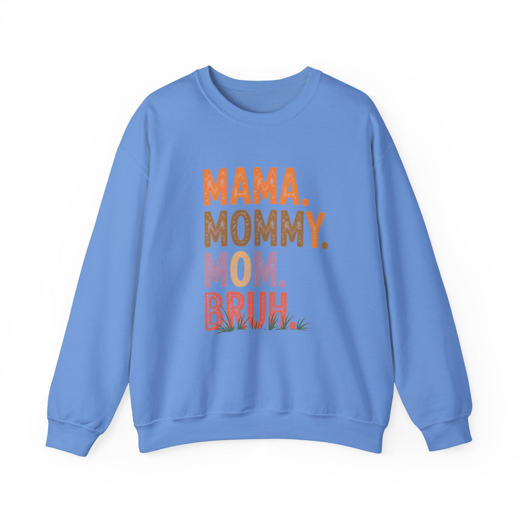 Momma Mommy Mom Bruh Sweatshirt - Funny Motherhood Crewneck Gift