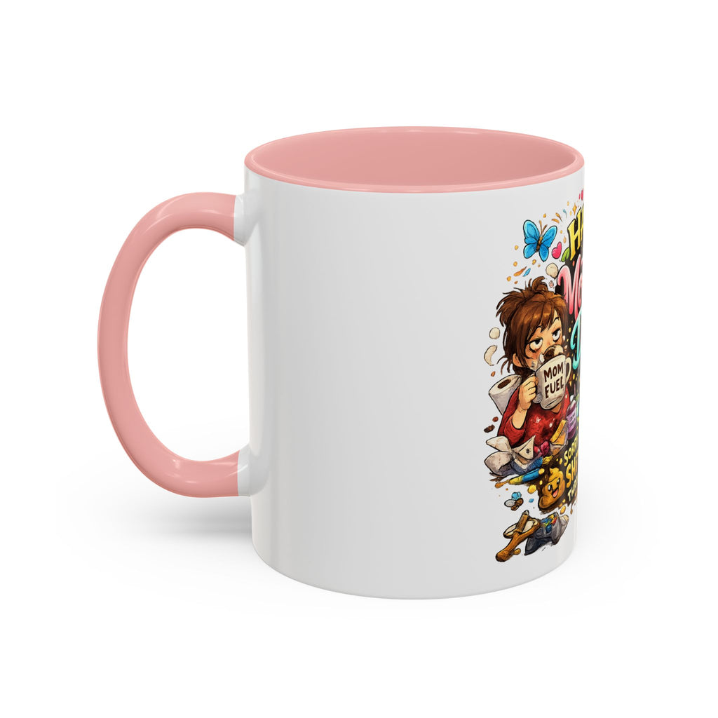 Mother's Day Coffee Mug — "Happy Mother's Day! Sorry for All the Sh*t" Funny Ceramic Accent Mug