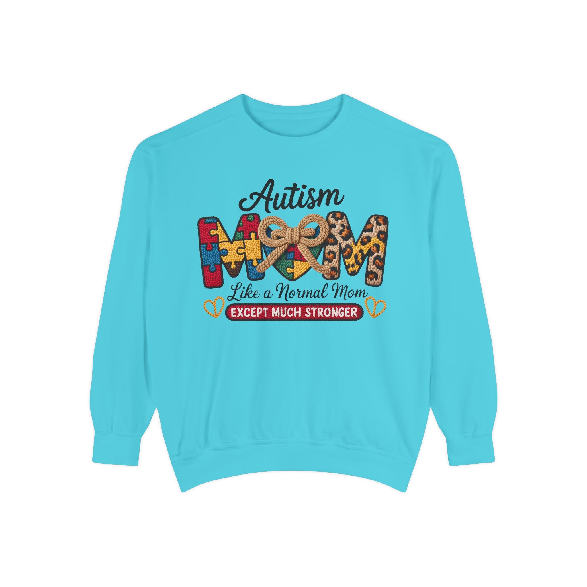 Autism Mom Sweatshirt – "Like a Normal Mom Except Much Stronger" Crewneck