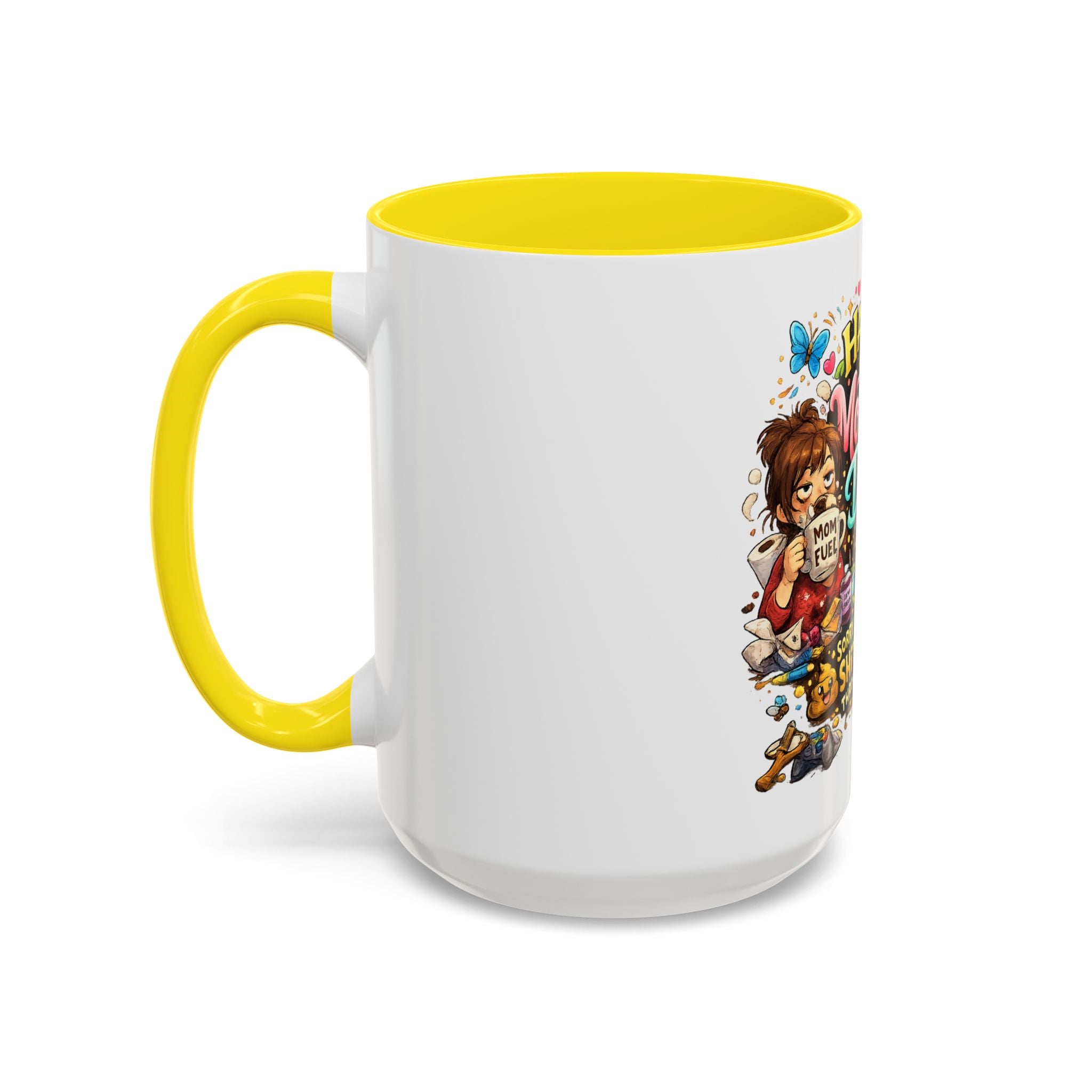 Mother's Day Coffee Mug — "Happy Mother's Day! Sorry for All the Sh*t" Funny Ceramic Accent Mug