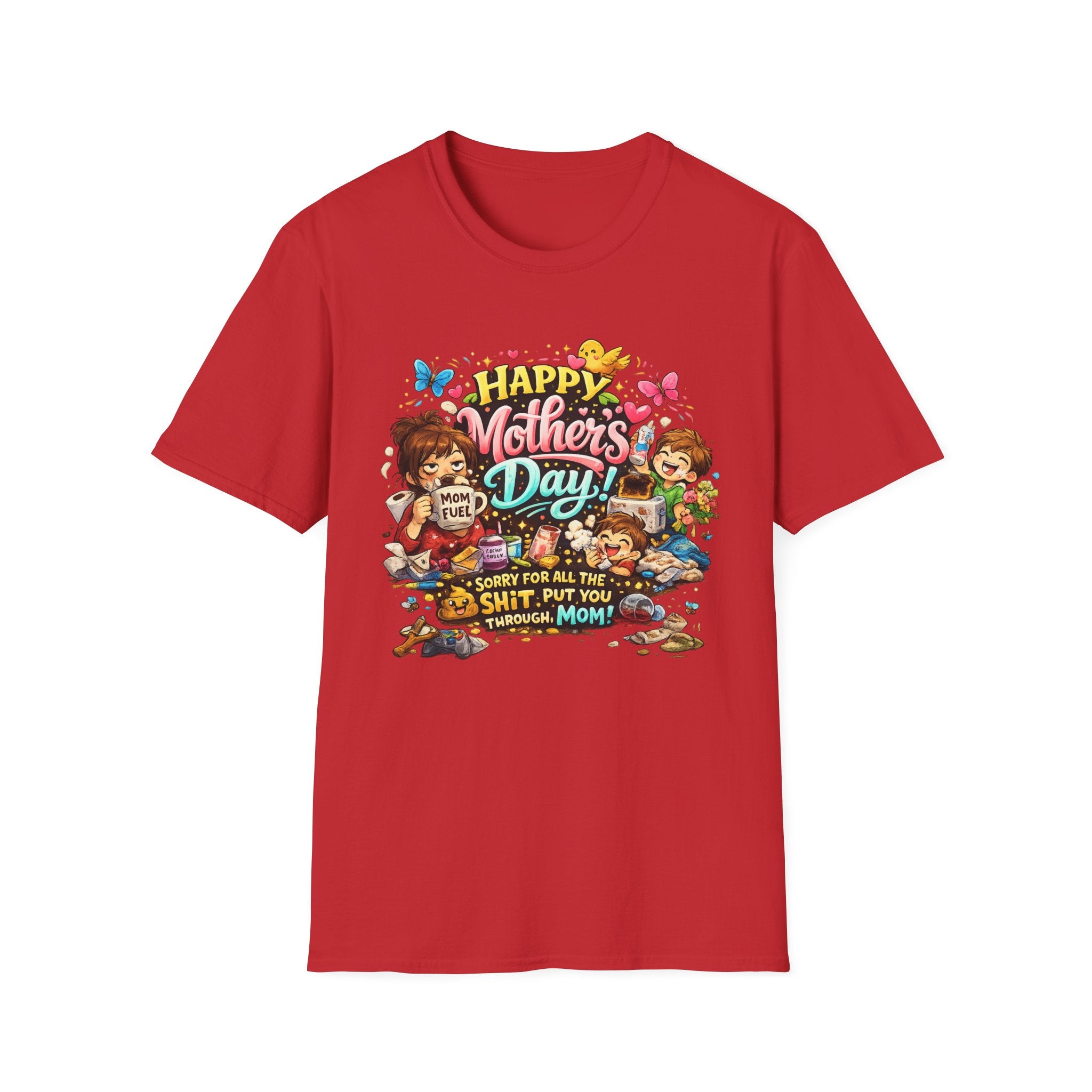 Mother's Day T-Shirt – "Happy Mother's Day! Sorry for All the Shit I Put You Through, Mom" | Funny Retro Mom Tee