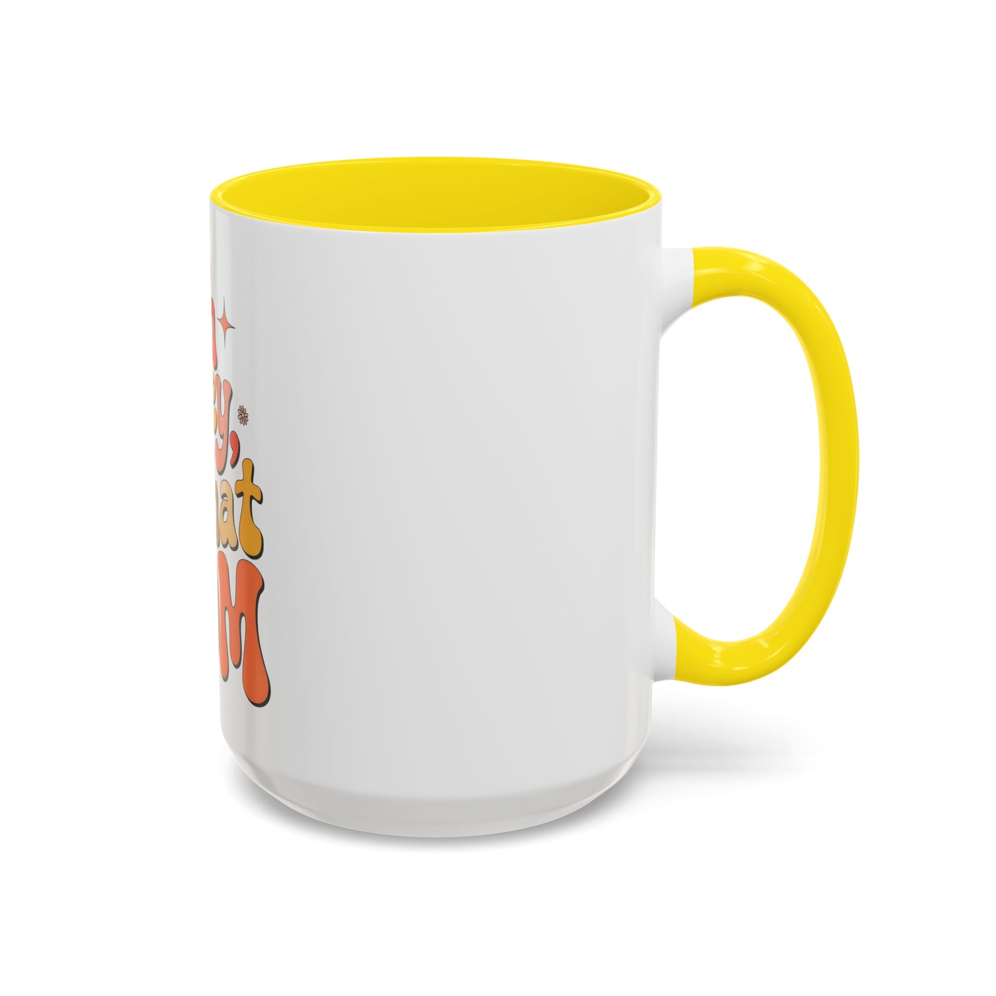 Oh Honey, I That Mom Accent Coffee Mug — Retro Funny Mom Gift (11/15 oz)