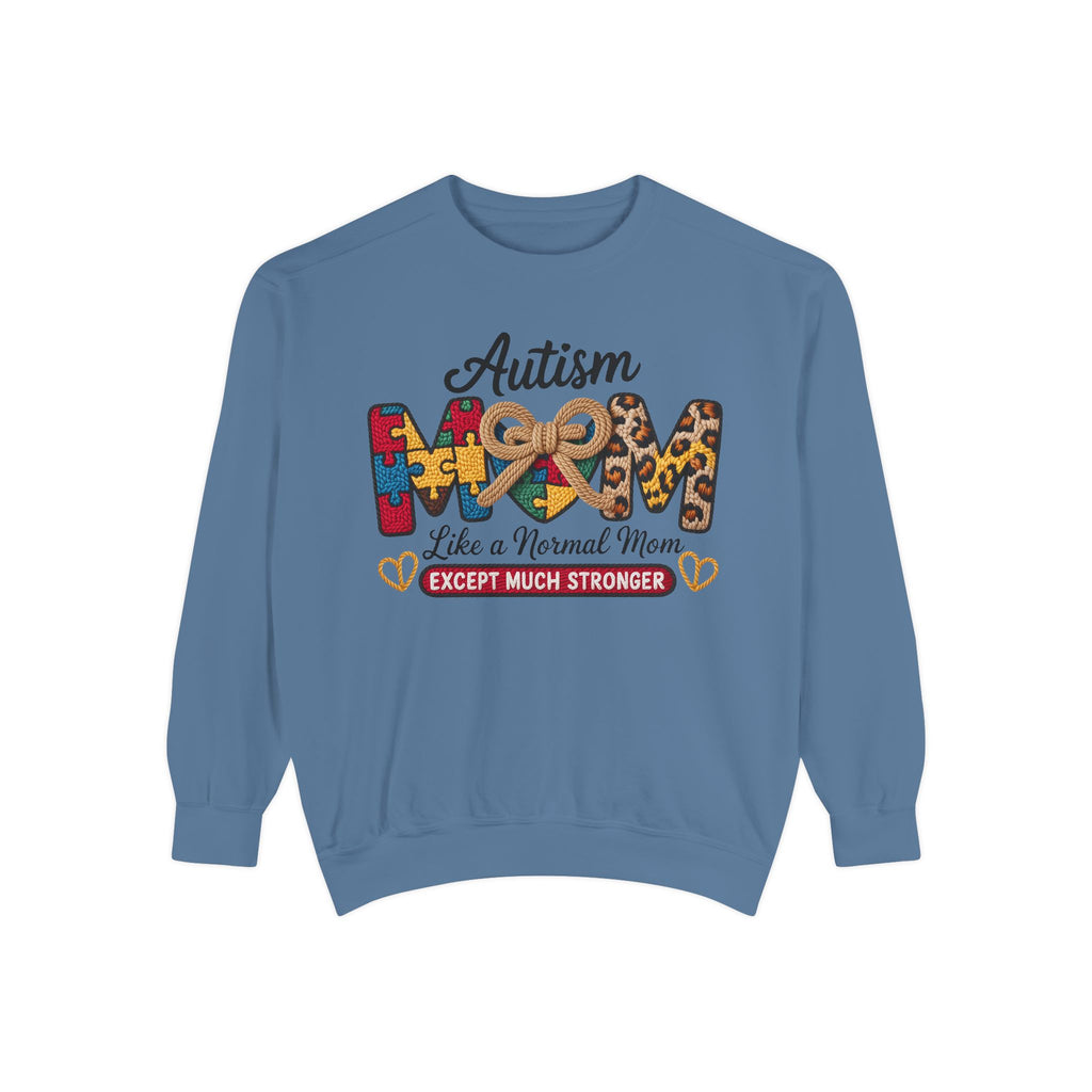 Autism Mom Sweatshirt – "Like a Normal Mom Except Much Stronger" Crewneck