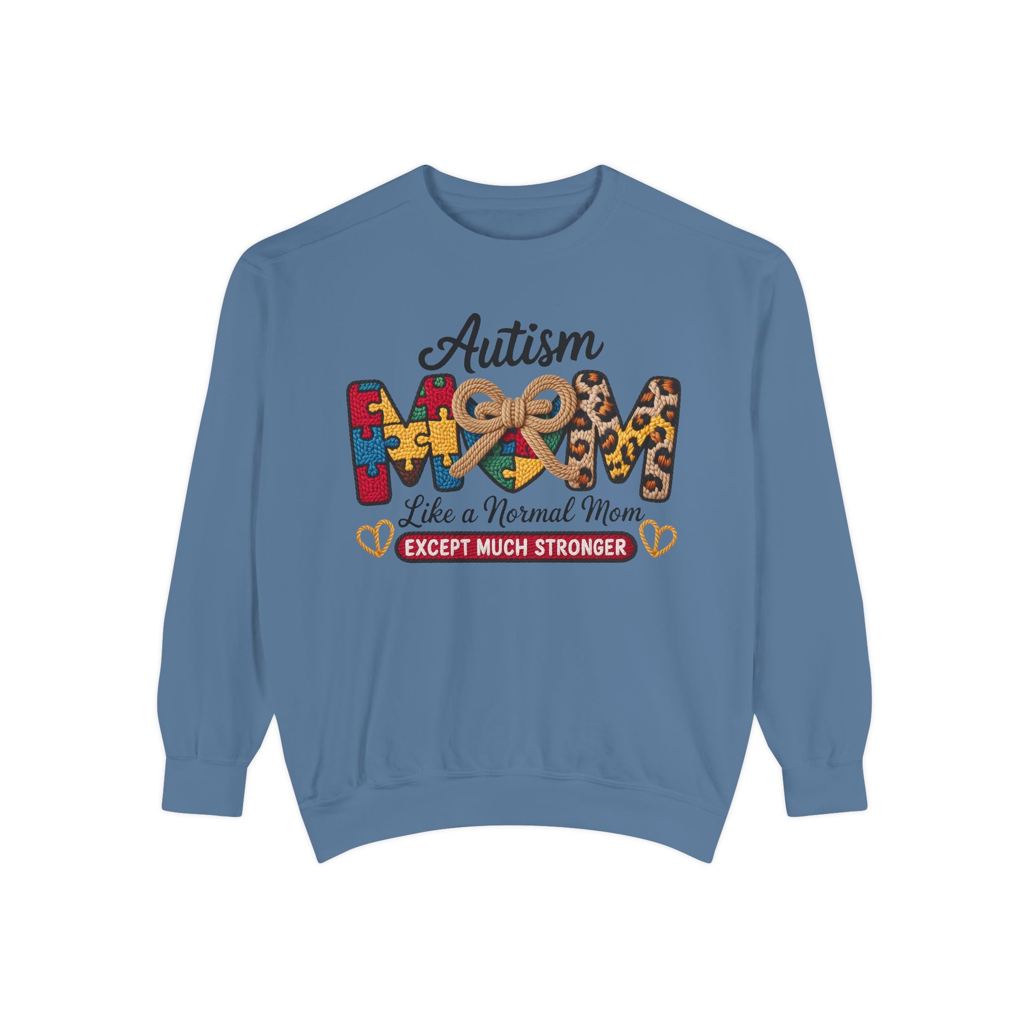 Autism Mom Sweatshirt – "Like a Normal Mom Except Much Stronger" Crewneck